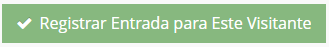 Botão Registrar Entrada para Este Visitante